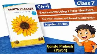 Expressions Using Letter-Numbers Ch-4 Class 7 - Maths Solutions | Ganita Prakash | Pages 95-105
