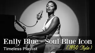 Enlly Blue – Soul Blues Legend (1950s Style) | The Greatest Blues Classics | Timeless Collection