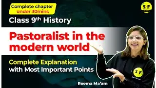 Class 9th History Pastoralist in the Modern World | With Reema Maam Science and fun