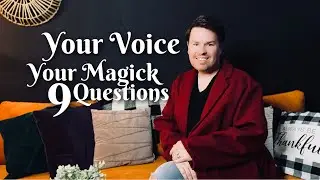 Your Voice Your Magick 9 Questions Community Project