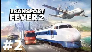 Relax My City Transport Fever 2 #part2