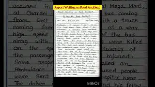 Report Writing on Road Accident in English || Report Writing Format || #report #shorts #english