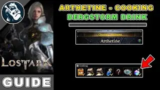 Bergstorm Drink Location in Lost Ark | Arthetine Cooking Locations Guide