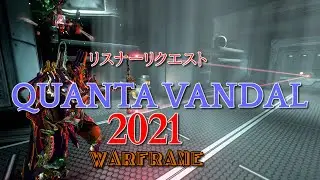 【Warframe】  QUANTA VANDAL 2021