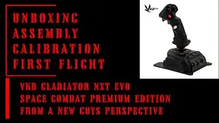 🛫VKB GLADIATOR NXT EVO KOSMOSIMA PREMIUM GRIP. Распаковка, сборка, калибровка и первые впечатления