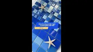 How to choose the glass pool tile?