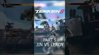 Tekken 8 chapter 5 part 11 JIN vs LERDY  #tekken8 #gameplay #videogames #fightinggames  #shorts