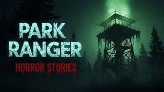 The Ranger&rsquo;s Final Patrol | National Park Ranger&rsquo;s Most Horrifying Encounter