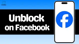 How to Unblock People on Facebook?