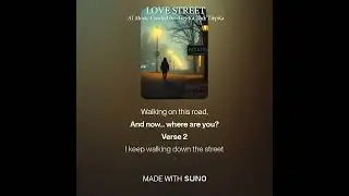 LOVE STREET | AI Music Created by: TiepKa / Poem: TiepKa