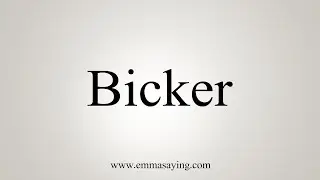 How To Say Bicker