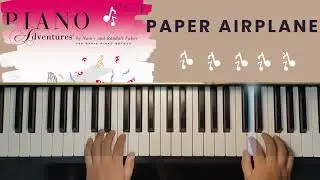 Lesson 1 Piano Adventures - Paper Airplane