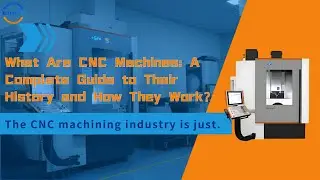 Unveiling CNC Machines: History, Types, Costs, & Future Trends Explained!