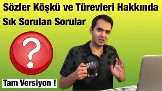 Sözler Köşkü ve Türevleri Hakkında Sık Sorulan Sorular