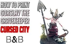 How to paint Gorslav the Grave keeper