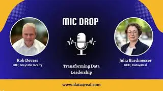What Transformation Really Takes &ndash; Rob Devers | Mic Drop with Julia Bardmesser