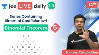 JEE: Binomial Theorem L5 | Unacademy JEE | JEE Maths | Sameer Chincholikar