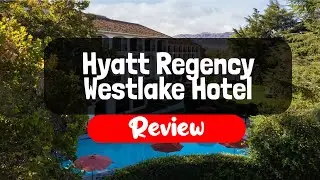 Hyatt Regency Westlake Hotel Review - Is This Cali Hotel Worth It?