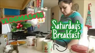 Saturday's Breakfast | VlogMas #16