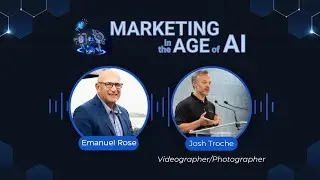 Marketing in the Age of AI Podcast Interview with Josh Troche