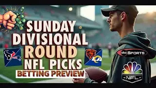 SHARP NFL PICKS: Sunday Divisional Round (Bears vs Rams & Texans vs Patriots Predictions)