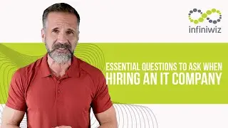 Essential Questions to Ask When Hiring An IT Company | Infiniwiz