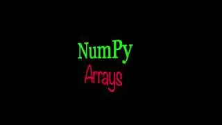 NumPy Arrays