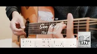 Sun King - The Beatles (Abbey Road #10) [Free TAB] ( Fingerstyle Guitar Solo )