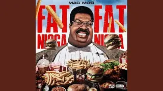 Fat nigga