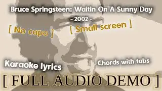 Bruce Springsteen: Waitin On A Sunny Day: Small Screen: FULL AUDIO DEMO