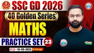 SSC GD Maths Classes 2026 | SSC GD Maths Practice Set 23 | Maths For SSC GD | SSC GD Golden Series