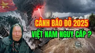 Ti&ecirc;n Tri Kinh Ho&agrave;ng Vanga Cảnh B&aacute;o 2025 - 2026: Việt Nam Nằm Trong V&ugrave;ng Nguy Hiểm? | Ngẫm Th&acirc;n T&acirc;m