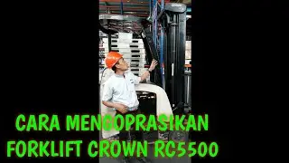 Cara mengoprasikan forklift crown reach truck rc5500