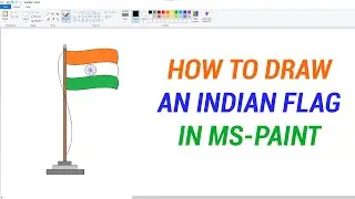 How To Draw Flag In MS Paint |  MS Paint मे Indian Flag बनाये | Indian Flag in MS Paint For Kids |