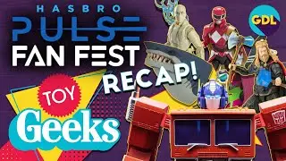 Hasbro Pulse Fan Fest Recap!