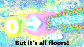 Elevator Going Up To BEYOND ??? Floors, but it's all floors! (fixed effects!)