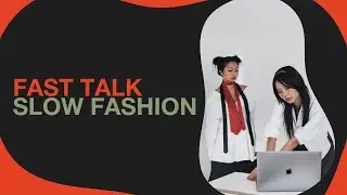 Intro | FAST TALK SLOW FASHION