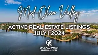 Active Real Estate Listings in the Mid-Ohio Valley | Coldwell Banker&reg; | July 2024
