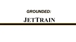 Grounded: JetTrain