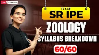 TS & AP SR IPE Zoology Blueprint Explained | 60/60 Strategy by Vasavi Ma'am