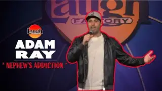 Adam Ray | Nephew's Addiction | Laugh Factory Stand Up Comedy