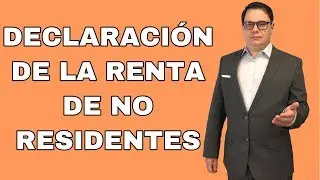 Declaración de la Renta de no residentes en España🌍✔️