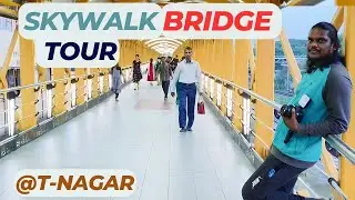 Skywalk Bridge tour in T-Nagar - Stephentimes #stephentimes #tnagarstreetshopping #skywalk #chennai