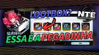 Então essa é a pegadinha do NTE? Entenda TUDO sobre o GACHA – Neverness to Everness
