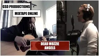 Dead Mozzie - Angels (GSD Mixtape Online)