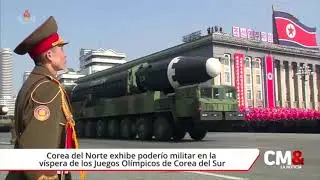 Norcorea exhibe poder&iacute;o militar en la v&iacute;spera de los Juegos Ol&iacute;mpicos de Corea del Sur