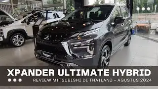 Review Mitsubishi Xpander Ultimate Matic Hybrid Grey - Dealer Thailand Agustus 2024