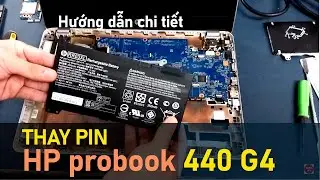 C&aacute;ch Thay Pin HP probook 440 G4| Lời khuy&ecirc;n từ Kỹ thuật vi&ecirc;n