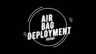 Air Bag Deployment
