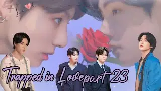 trapped in love ||💜part 23💜|| taekook and yoonmin love story #bts #btsarmy